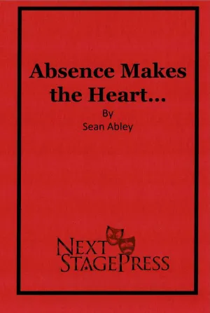 ABSENCE MAKES THE HEART... by Sean Abley