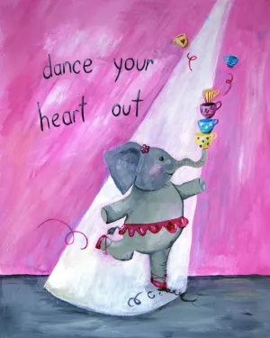 Dance your heart out - Nursery Quote Art