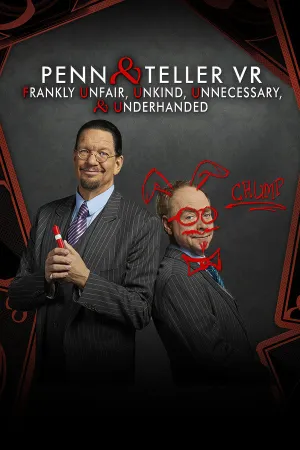 Penn & Teller VR: Frankly Unfair, Unkind, Unnecessary, & Underhanded (PC)